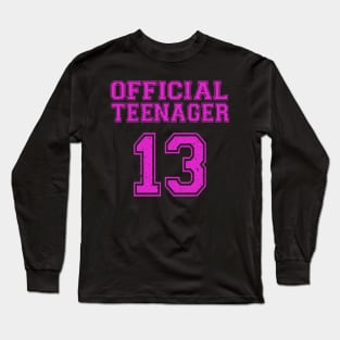 Official Teenager 13th Birthday Funny 13 Years Old Long Sleeve T-Shirt